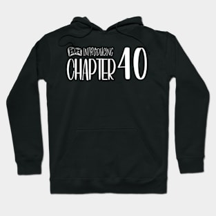 Funny 40th Birthday Quote | For 40th Birthday Hoodie